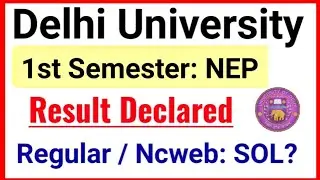 DU 1st Semester Result Declared Jan Exam 2025 | Du sol Result Update Dec Jan Exam 2024-25 NEP Course