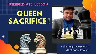How to win in Chess using Queen sacrifice concept. Intermediate Chess lesson.