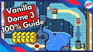 Vanilla Dome 3 100% Guide All Dragon Coins & Secrets in Super Mario World