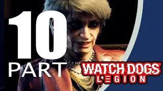 Watch Dogs Legion full Gameplay Walkthrough part 10