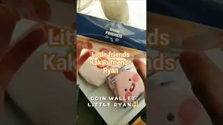 #littlefriends #kakaofriends #ryan #coin #wallet #merch #haul #cute #مشترياتي #kawaii