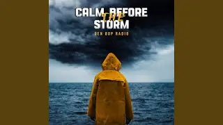 Calm Before The Storm Ambience