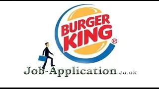 Burger King Job Application Process