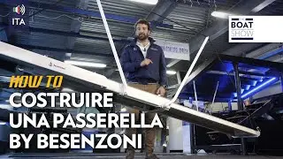 [ITA] HOW TO: PASSERELLA by BESENZONI - The Boat Show