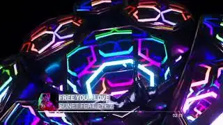 Free Your Love Sunet feat. Eye'z Visualizer