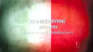 Jennifer Byrne Presents:  Monsters & Bloodsuckers (ABC Australia - Tue 8 Sep 2009)