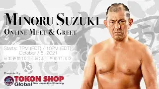 Tokon Shop Global Presents: MINORU SUZUKI Online Meet & Greet