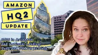HQ2 Update! Amazon Headquarters in Arlington and National Landing - What's Happening Now?