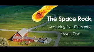 The Space Rock-Analyzing Plot Elements