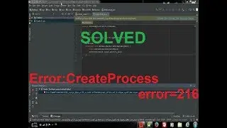 Error: CreateProcess error=216