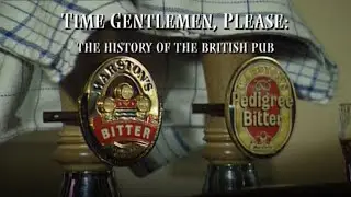 Timeshift - Time Gentlemen, Please: The History of the British Pub (BBC)