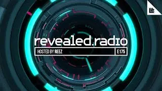 Revealed Radio 175 - REEZ