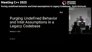 Puring undefined behavior and Intel assumptions in Legacy Codebases - Roth Michaels - MeetingC++2025
