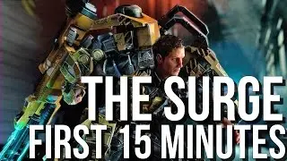 The Surge - First 15 Minutes of Gameplay in 1080p