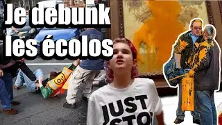 Je debunk les Ecologistes