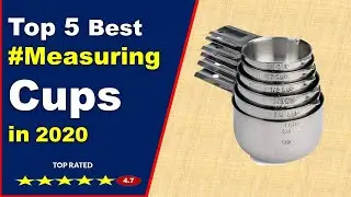 Top 5 Best Measuring Cups in 2020 (Buying Guide)