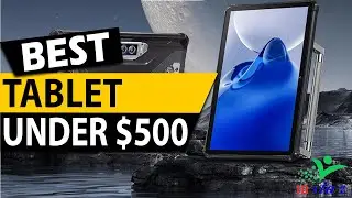 ✅ Top 5 Best Tablet Under $500 In 2025
