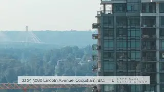 Coquitlam Condo with PANORAMIC VIEWS!  |  2209 3080 Lincoln Avenue  |  Lapp Real Estate Group