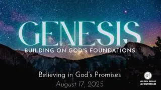 Marin Bible Church Sunday Service - August 17, 2025
