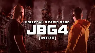 Kollegah & Farid Bang ✖️ JBG4 INTRO ✖️