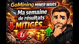 GoMining Miner Wars : ma semaine de r&eacute;sultats MITIG&Eacute;S