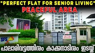 Retirement Friendly 3bhk Flat For Sale In Vazhakala Between Kakkanad & Palarivatom SFS Casa Flora