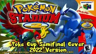 Pokemon Stadium 2: Poke Cup Semifinal Cover (2022 Version)