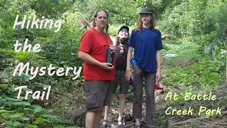 Hiking the Mystery Trail at Battle Creek