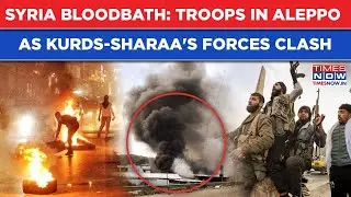 Syria Bloodbath: Army In Aleppo Amid Deadly Kurds VS Sharaa's Force Clashes To Halt SDF Regrouping