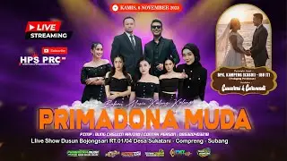 🔴LIVE MUSIC PRIMADONA MUDA | KAMIS, 6 NOVEMBER 2025 | BOJONGSARI - SUKATANI | MALAM