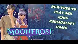 1st Day Diving Into The Moonfrost World A Life-Sim Farming NFT GAME Made By Ex Stardew Valley Devs