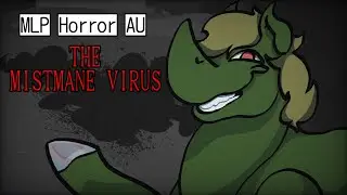 Reading, The Mistmane virus |Mlp Infection au |