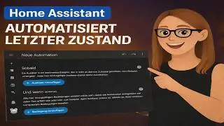 Home Assistant Automatisierung aktueller/letzter Zustand eines Ger&auml;ts