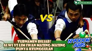 TURNAMEN BILIAR! ALWI VS LIM IWAN MASING-MASING PUNYA KEUNGGULAN - NYODOK ABIS