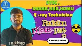 BTSC | DSSSB | RRB | KGMU | RADIATION PHYSICS MCQs by Sonal sir Part - 2