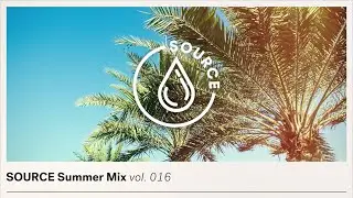 SOURCE SUMMER MIX Vol. 016 - DEEP