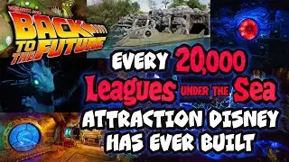 The Complete History of Every 20,000 Leagues Under The Sea Attraction - Back to the Future LIVE