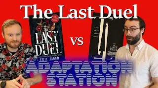 The Last Duel - Eric Jager Book vs. Ridley Scott Movie - Adaptation Station (Episode 1)