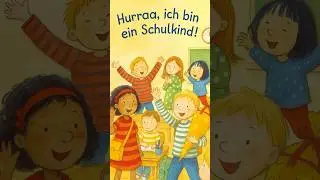 Hurra, ich bin ein Schulkind 🎒 &ndash; Einschulungslied f&uuml;r den ersten Schultag 🎶