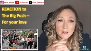 The Big Push Busking 2(7) REACTION!