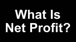 Finance Terms - What Is Net Profit?