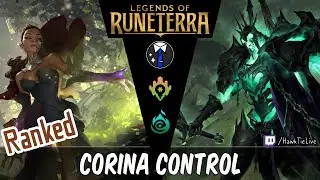 Corina Control: Is it still good? l Legends of Runeterra