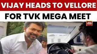 TVK Chief Vijay Heads to Vellore Mega Meet | Cadres Urge Him to Contest from North Chennai