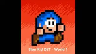 Bloo Kid OST - World 1