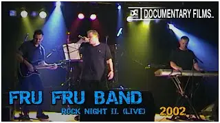 FRU FRU BAND - Rockova Noc II.  Live 2002
