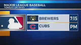 Tonight on WFXV: Brewers at Cubs