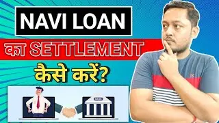 Navi loan settlement | Navi personal loan