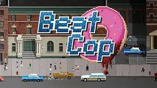 Where the the bomb squad? | Beat Cop | Part 17 (Final)