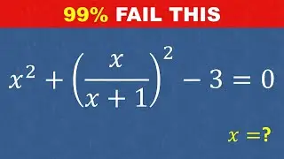 X^2 + (X / X+1)^2 - 3 = 0 | Solve for X | Math olympiad question