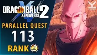 Dragon Ball Xenoverse 2 - New Parallel Quest 113 - Rank Z